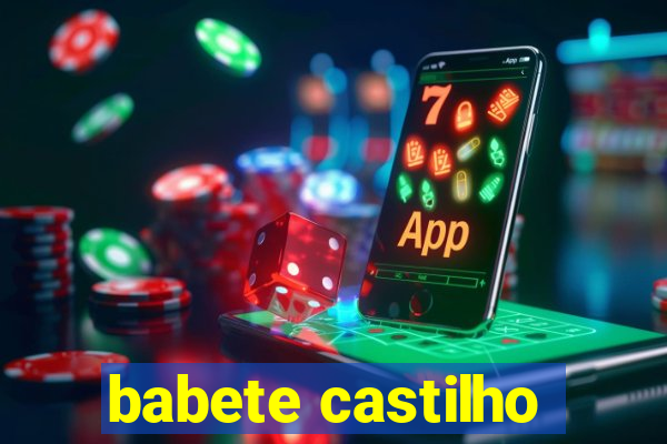 babete castilho